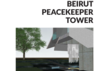Beirut Peacekeepers Memorial Tower